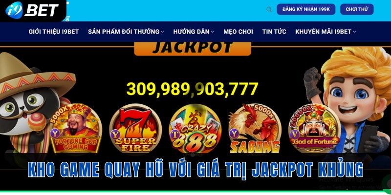 Kho game quay hũ với giá trị jackpot khủng