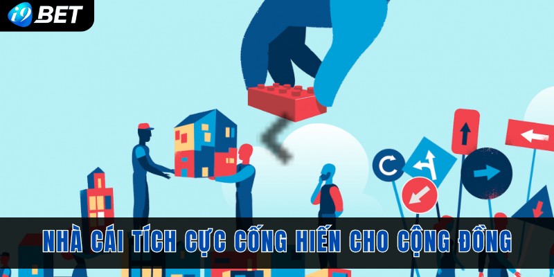 Nhà cái tích cực cống hiến cho cộng đồng